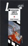 L'assassin cr&egrave;ve l'&eacute;cran