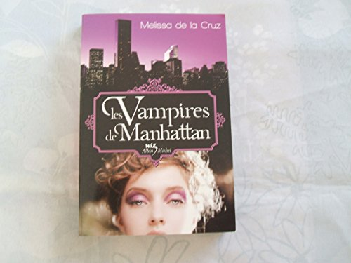 Les vampires de Manhattan. Volume 1