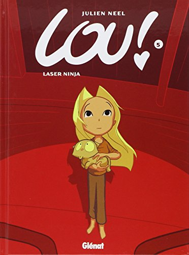 Lou tome 5 : Laser Ninja