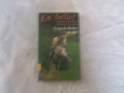 Coup de th&eacute;&acirc;tre au club