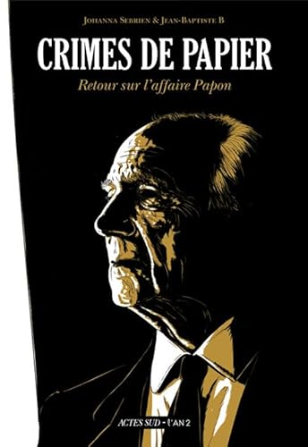 Crimes de papier : retour sur l'affaire Papon