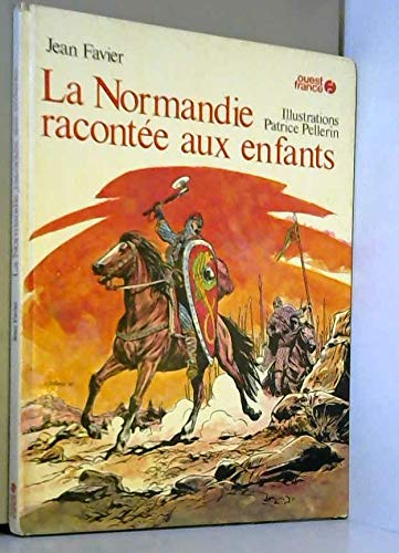 La Normandie racont&eacute;e aux enfants