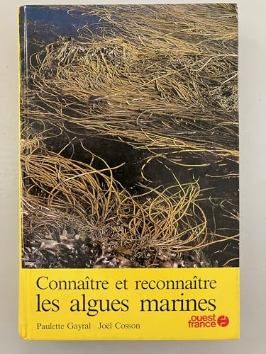 Connaitre et reconnaitre les algues marines