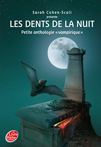 Les Dents de la nuit: Petite antholgie 