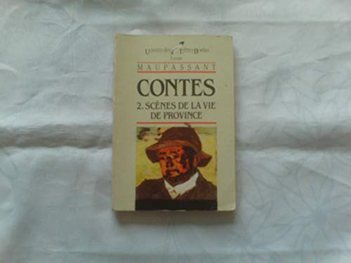CONTES, 2-SCENES DE LA VIE DE PROVINCE