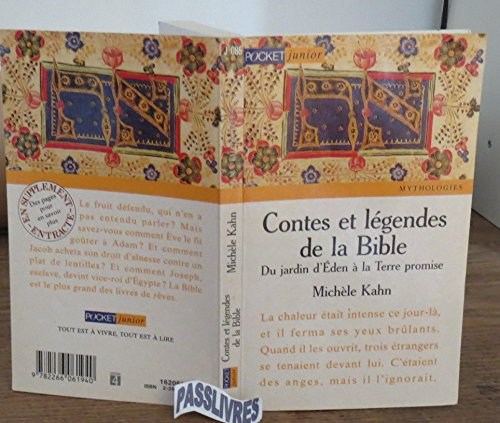 Contes et l&eacute;gendes de la Bible : du jardin d'Eden la Terre promise