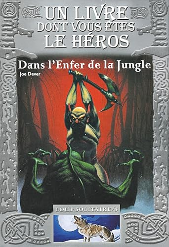 Dans l'enfer de la jungle
