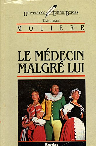 LE MEDECIN MALGRE LUI