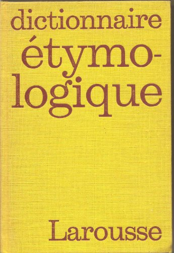DICTIONNAIRE ETYMOLOGIQUE