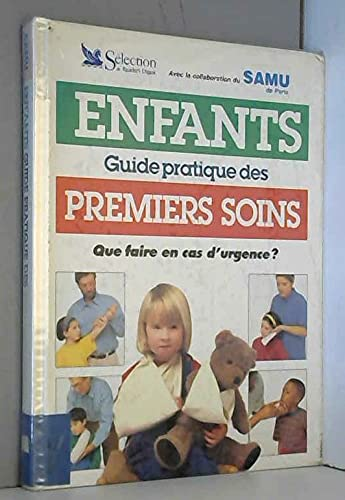 Enfants : guide pratique des premiers soins