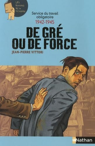 De gr&eacute; ou de force