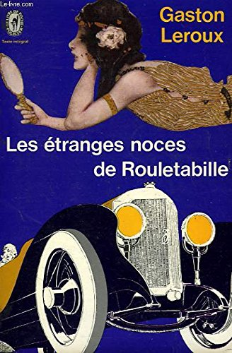 LES ETRANGES NOCES DE ROULETABILLE