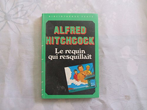 LE REQUIN QUI RESQUILLAIT