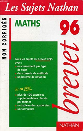 BREVET 96 : SUJETS DE MATHEMATIQUES NON CORRIGES