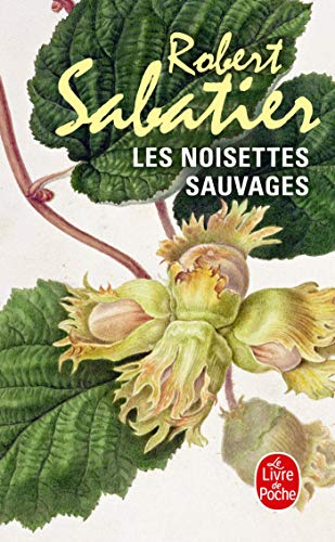 LES NOISETTES SAUVAGES (Suite de Trois sucettes &agrave; la menthe)