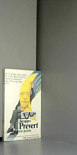 Jacques Pr&eacute;vert, un po&egrave;te