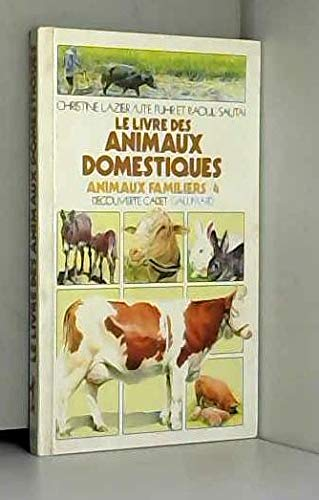 LE LIVRE DES ANIMAUX DOMESTIQUES, ANIMAUX FAMILIERS