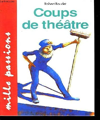 COUPS DE THEATRE