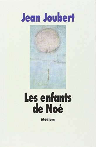 LES ENFANTS DE NOE