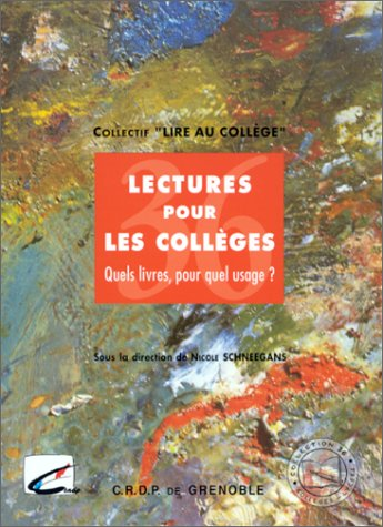 LECTURES POUR LES COLLEGES : QUELS LIVRES POUR QUEL USAGE ?