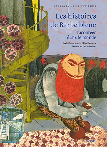 Les histoires de Barbe bleue racont&eacute;es dans le monde