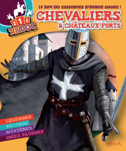 Chevaliers & ch&acirc;teaux forts