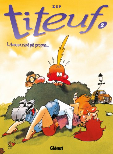 Titeuf : Volume 2, L'Amour, c'est po propre..