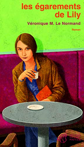 Les &eacute;garements de Lily