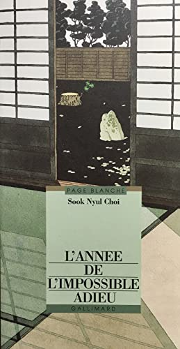 L'ANNEE DE L'IMPOSSIBLE ADIEU