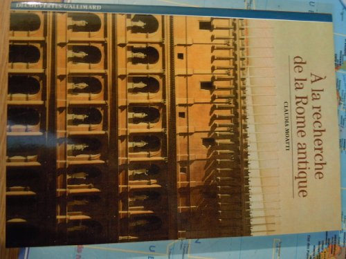 A la recherche de la Rome antique