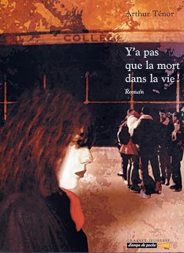 Y'a pas que la mort dans la vie