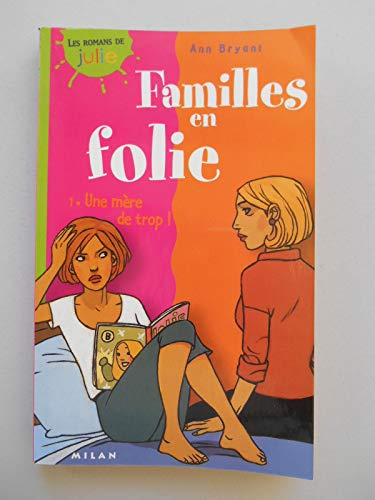 Famille en folie: Une m&egrave;re de trop!