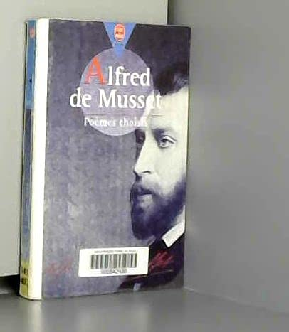 ALFRED DE MUSSET, POEMES CHOISIS