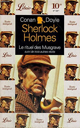 Le rituel des Musgrave : Quatre aventures de Sherlock Holmes