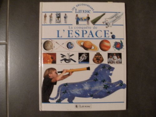 La conqu&ecirc;te de l'espace
