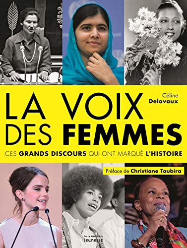 La voix des femmes : ces grands discours qui ont marqu&eacute; l'histoire