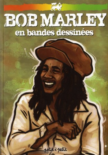 Bob Marley : en bandes dessin&eacute;es