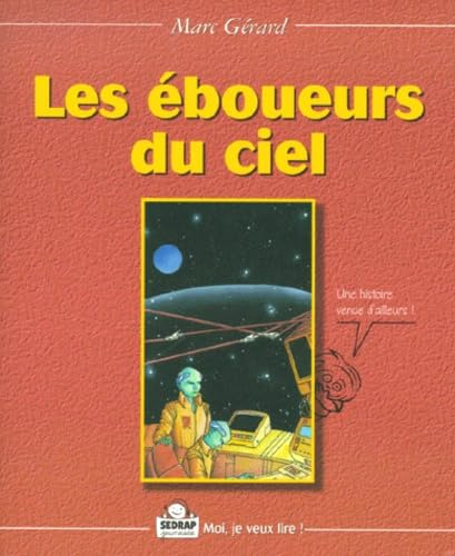 Les &eacute;boueurs du ciel