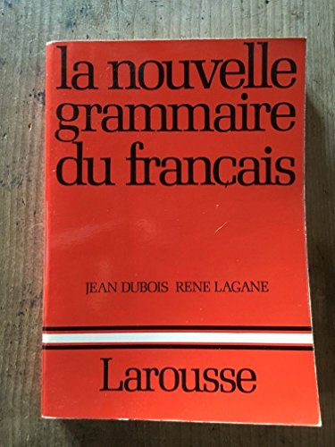 La nouvelle grammaire du fran&ccedil;ais