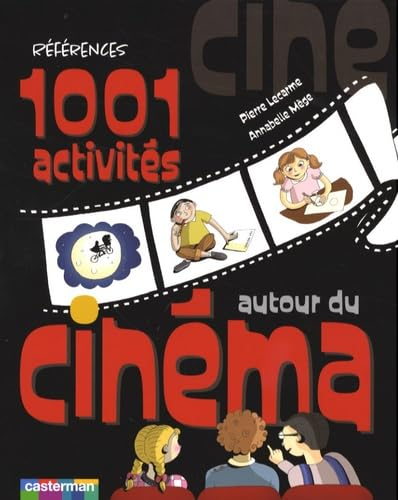 1001 activit&eacute;s autour du cin&eacute;ma