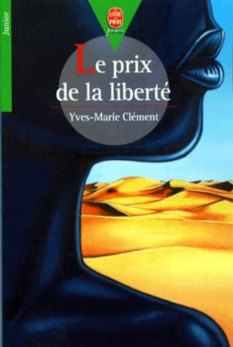 Le prix de la libert&eacute;