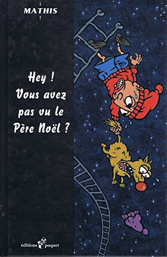 Hey ! Vous avez pas vu le P&egrave;re No&euml;l ?