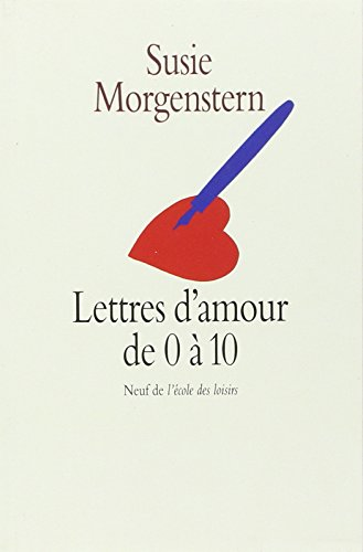 Lettres d'amour de 0 &agrave; 10