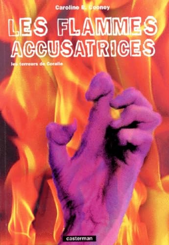 Les terreurs de Coralie 1.Les flammes accusatrices