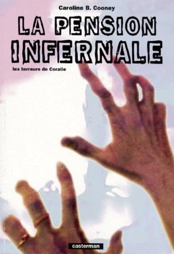 Les terreurs de Coralie 3. La pension infernale