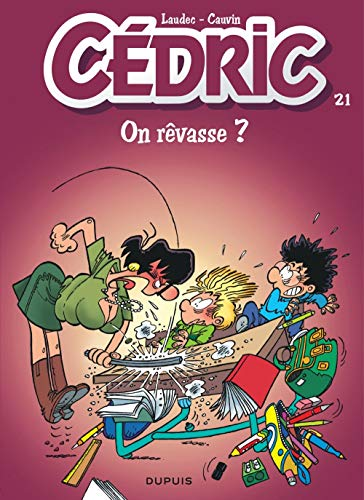 C&eacute;dric : On r&ecirc;vasse ?