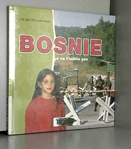 Bosnie je ne t'oublie pas