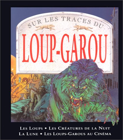 Sur les traces du loup-garou