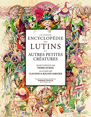 La grande encyclop&eacute;die des lutins