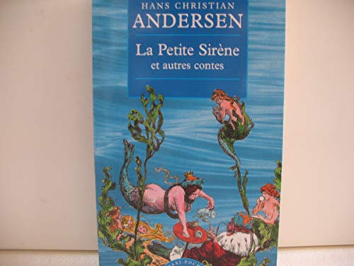 La petite sir&egrave;ne et autres contes